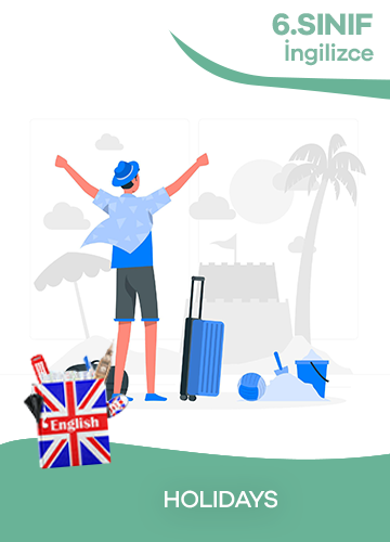 6. Sınıf İngilizce 7. Ünite Holidays konu resmi