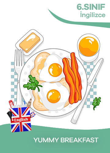 6. Sınıf İngilizce Yummy Breakfast konu resmi